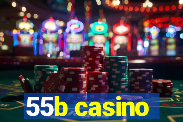 55b casino